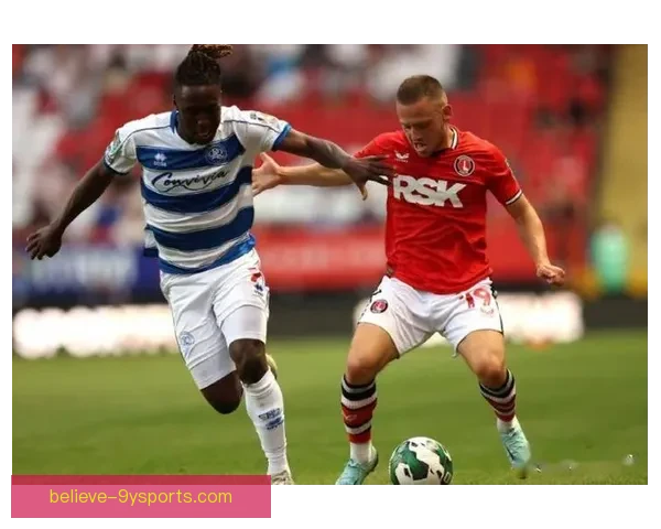 查尔顿俱乐部迎来赛季关键转折点全队上下力争重返英冠前列再出发